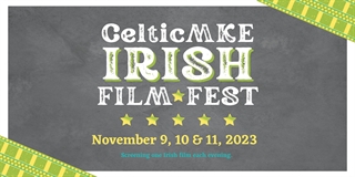 CelticMKE Irish Film Fest
